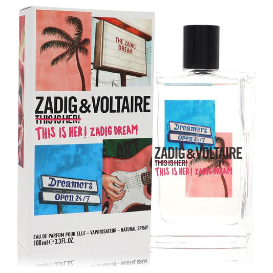 This Is Her! Zadig Dream by Zadig & Voltaire Eau De Parfum Spray 3.4 oz for Women - Fragrance Spice
